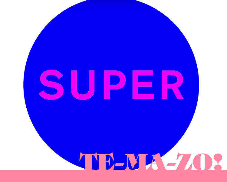 Pet Shop Boys "Super"