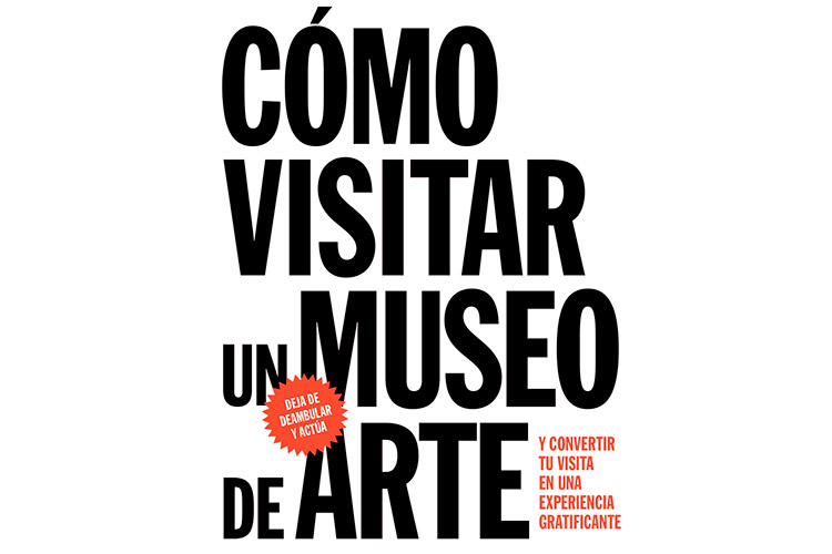 Cómo Visitar Un Museo De Arte