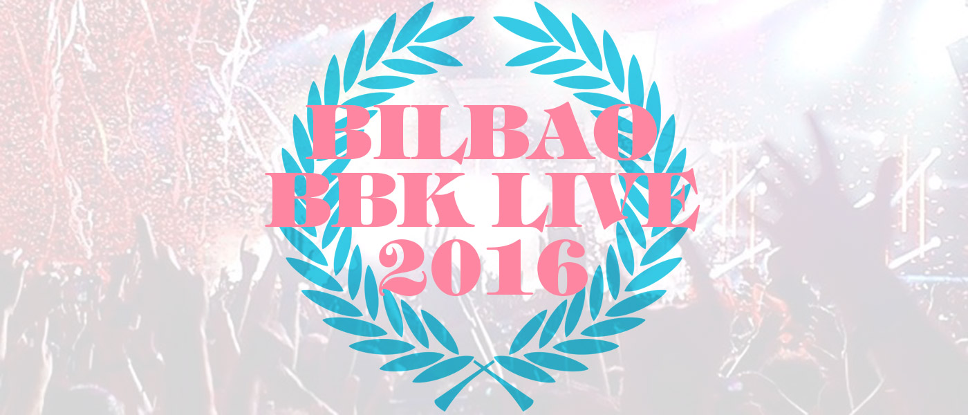 Bilbao BBK Live 2016