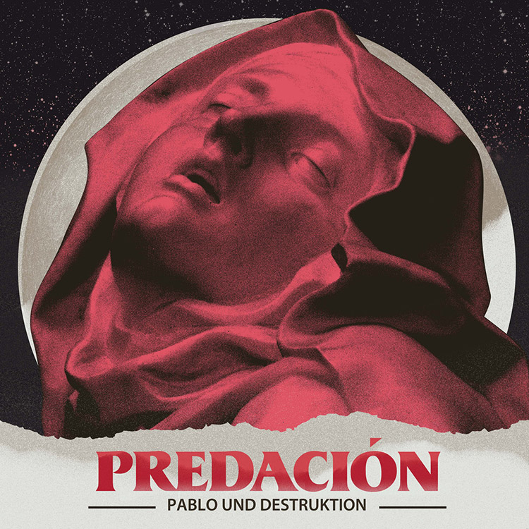 "Predación" de Pablo und Destruktion