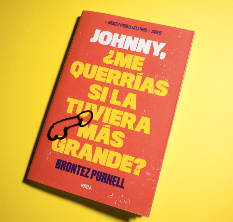 "Johnny, ¿Me Querrías Si La Tuviera Más Grande?" de Brontez Purnell