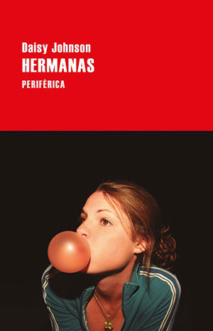 Hermanas (Periférica), de Daisy Johnson