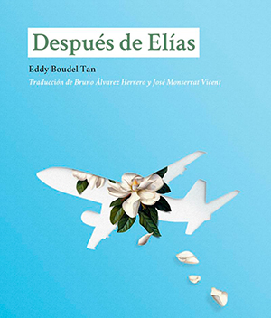 Después de Elías, de Eddy Boudel Tan