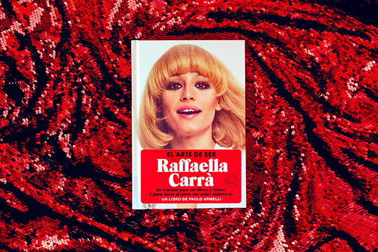 El Arte de Ser Raffaella Carrà