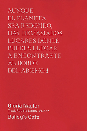 Bailey's Café (Arde), de Gloria Naylor