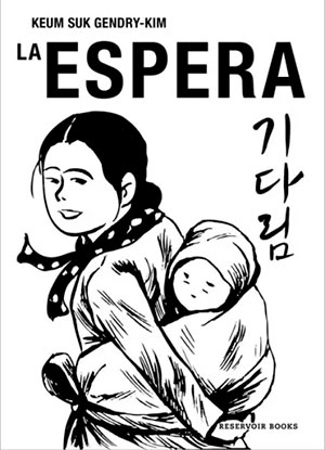 La Espera (Reservoir Books), de Keum Suk Gendry-Kim
