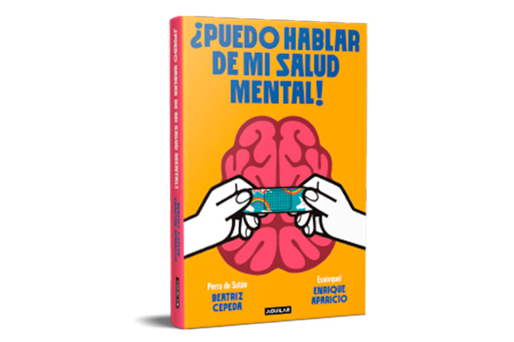 ¿Puedo Hablar de mi Salud Mental!, de Esnórquel y Perra de Satán