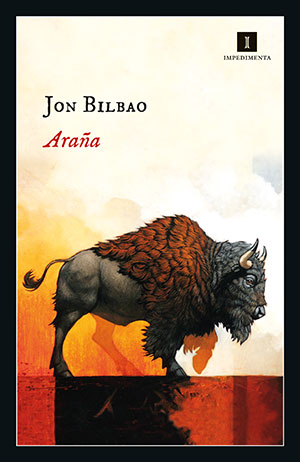 ARAÑA (Impedimenta), de Jon Bilbao