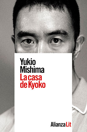 LA CASA DE KYOKO (Alianza), de Yukio Mishima