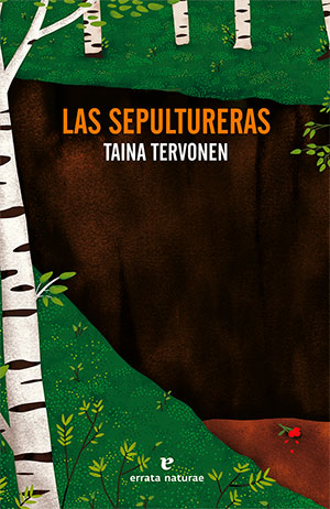 LAS SEPULTURERAS (Errata Naturae), de Taina Tervonen