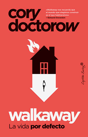 WALKAWAY (Capitan Swing), de Cory Doctorow