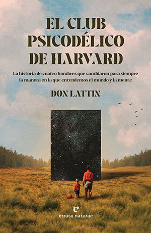 EL CLUB PSICODÉLICO DE HARVARD (Errata Naturae), de Don Lattin