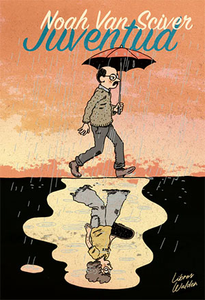 JUVENTUD (Libros Walden), de Noah Van Sciver