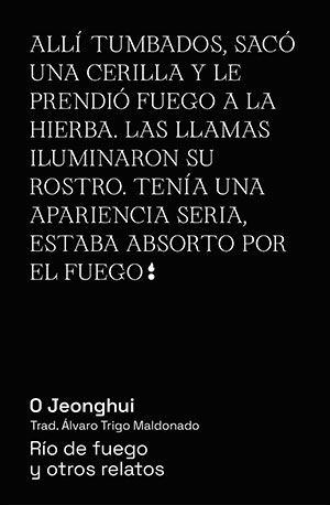 RÍO DE FUEGO Y OTROS RELATOS (Arde), de O Jeonghui