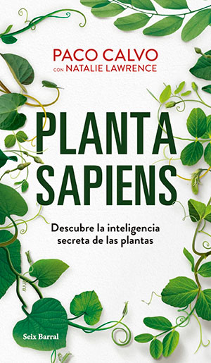 PLANTA SAPIENS (Seix Barral), de Paco Calvo