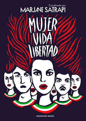 MUJER VIDA LIBERTAD (Reservoir Books), de Marjane Satrapi
