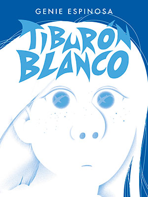 TIBURÓN BLANCO (Sapristi), de Genie Espinosa

