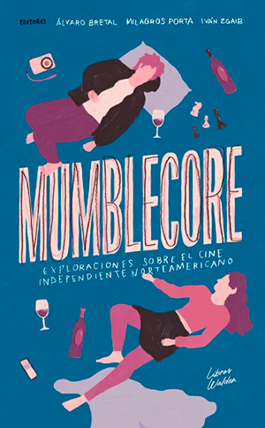 MUMBLECORE (Libros Walden), de Varios Autores
