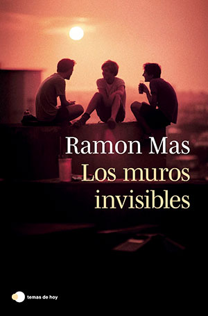 LOS MUROS INVISIBLES (Temas de Hoy), de Ramon Mas
