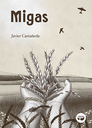 MIGAS (Aristas Martínez), de Javier Castañeda
