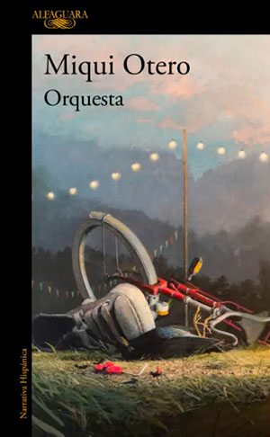 ORQUESTA (Alfagura), de Miqui Otero